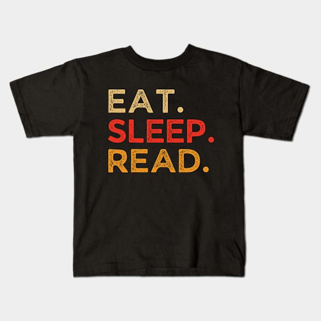 Eat Sleep Read Retro Vintage  Book Lover Funny Readers Kids T-Shirt by Illustradise